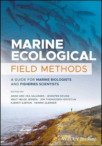 Marine Ecological Field Methods A Guide for Marine Biologists and Fisheries Scientists