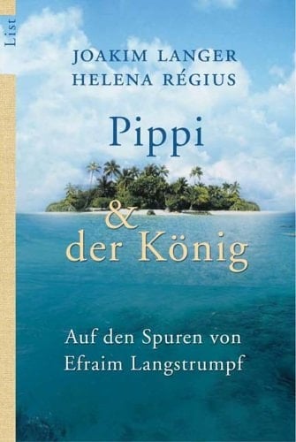 Pippi & der König auf den Spuren von Efraim Langstrumpf
