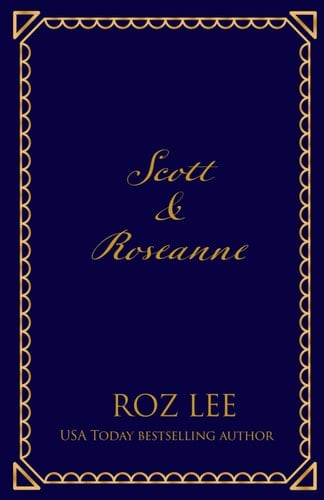 Scott & Roseanne The Yankee Billionaire's Bride - Discreet Edition