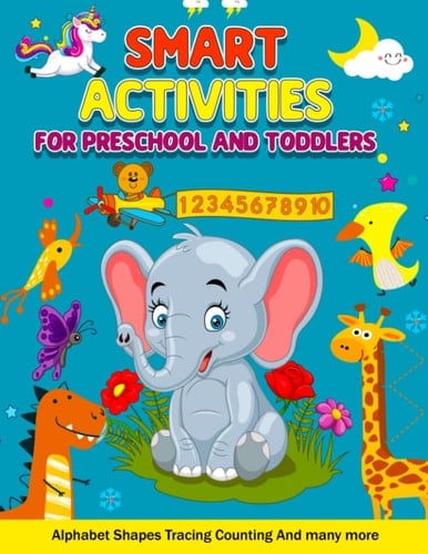 Smart Activities for Preschool and Toddlers: Keep your Preschool and Toddlers entertained and learning with these worksheets. Great for practice and early learning.