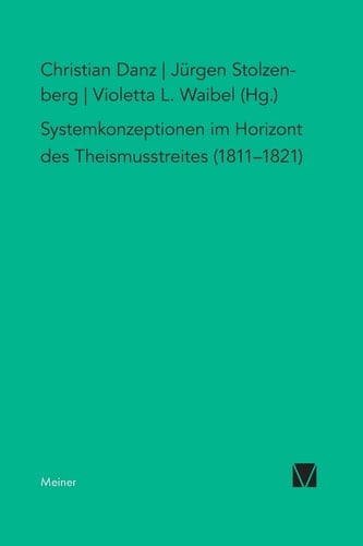 Systemkonzeptionen im Horizont des Theimusstreites (1811-1821)