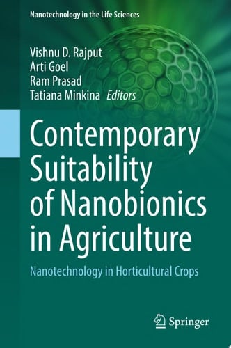 Contemporary Suitability of Nanobionics in Agriculture