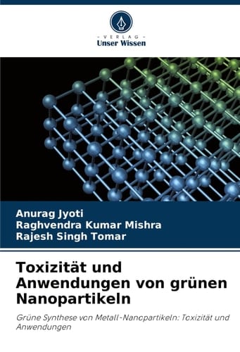 Toxizität und Anwendungen von grünen Nanopartikeln (German Edition)