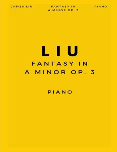 LIU: FANTASY IN A MINOR OP. 3 (2023)