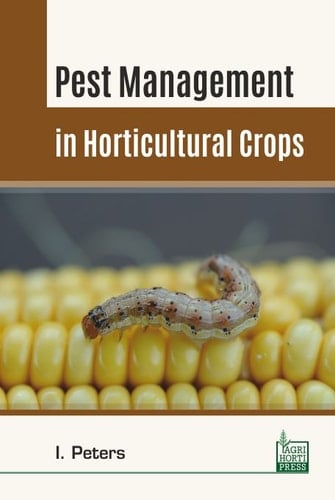 Pest Management in Horticultural Crops