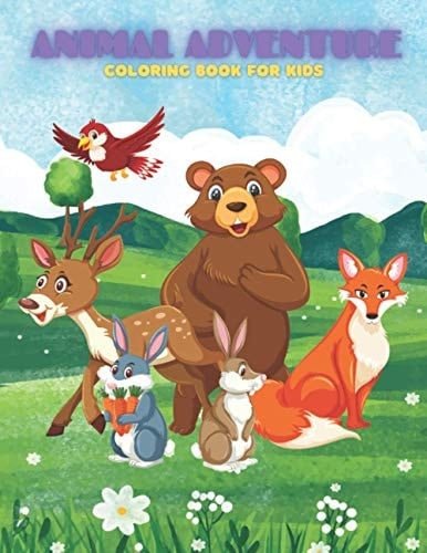 ANIMAL ADVENTURE - Coloring Book For Kids Sea Animals, Farm Animals, Jungle Animals, Woodland Animals and Circus Animals