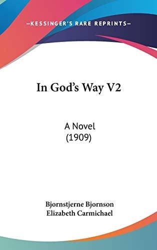 In God's Way V2 A Novel (1909)