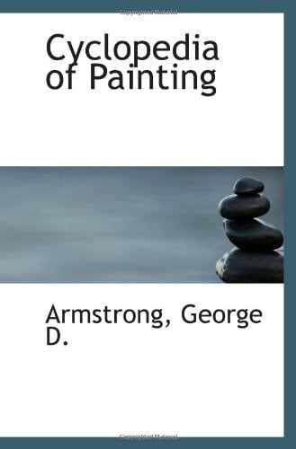 Cyclopedia of Painting
