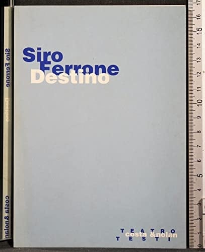 Destino (Teatro) (Italian Edition)