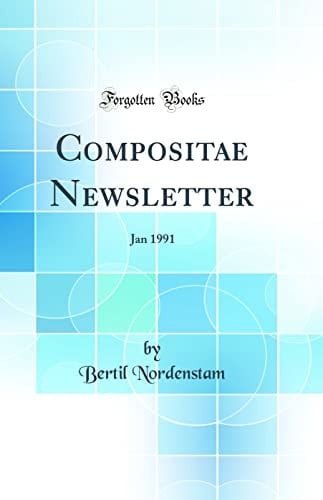 Compositae Newsletter Jan 1991 (Classic Reprint)