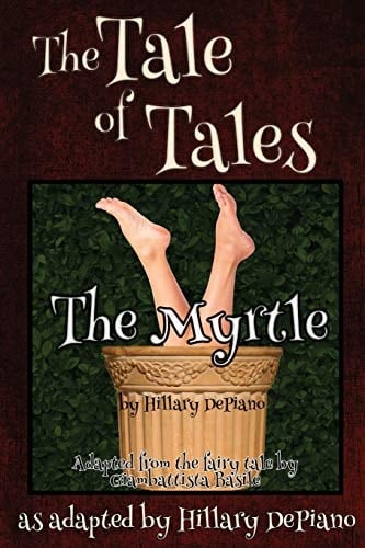 The Myrtle A Funny Fairy Tale One Act Play [Theatre Script]