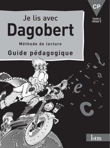 Je lis avec Dagobert CP. Guide pédagogique