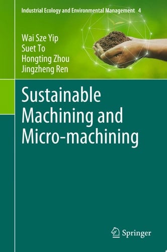 Sustainable Machining and Micro-machining