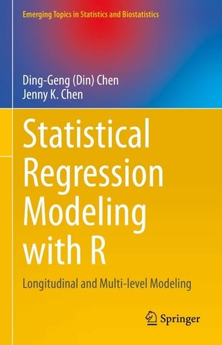 Statistical Regression Modeling with R Longitudinal and Multi-level Modeling