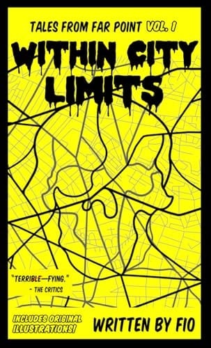 Within City Limits: Tales From Far Point Vol.1