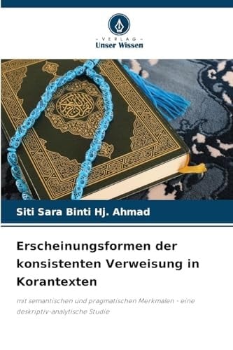 Erscheinungsformen der konsistenten Verweisung in Korantexten (German Edition)