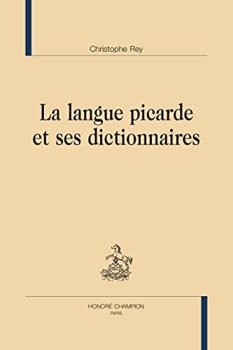 La langue picarde et ses dictionnaires