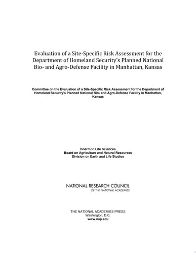 Evaluation of a Site-Specific Risk Assessment for the Department of Homeland Security's Planned National Bio- and Agro-Defense Facility in Manhattan, Kansas