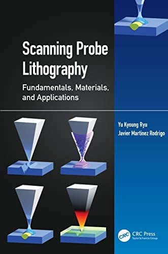 Scanning Probe Lithography Fundamentals, Materials, and Applications