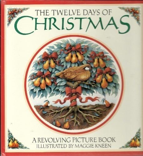 The Twelve Days of Christmas A Revolving Picture Book