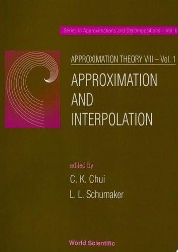 Approximation Theory Viii - Volume 1: Approximation And Interpolation