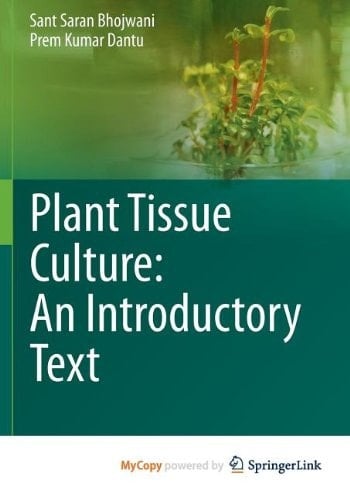 Plant Tissue Culture: An Introductory Text