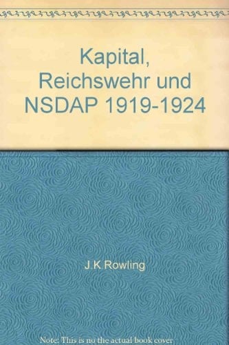 Kapital, Reichswehr und NSDAP 1919-1924 (Kleine Bibliothek) (German Edition)