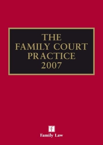 The Family Court Practice 2007