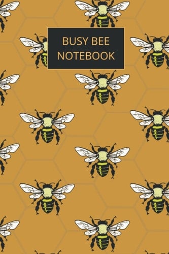 BUSY BEE NOTE BOOK: lined notebook gift for office workers, co-workers and people who like bees and nature