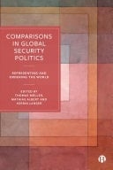 Comparisons in Global Security Politics Representing and Ordering the World