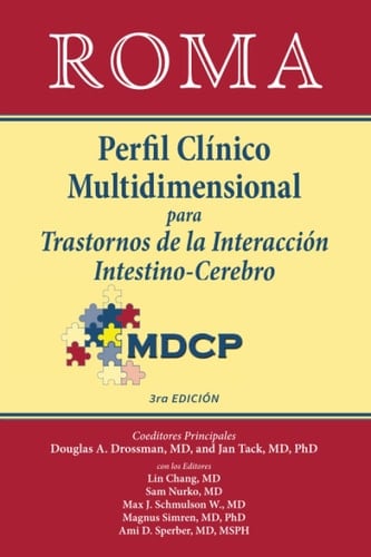 Roma IV Perfil Clínico Multidimensional para Trastornos de la Interacción Intestino-Cerebro