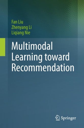 Multimodal Learning Toward Recommendation