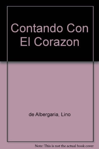 Contando Con El Corazon (Spanish Edition)