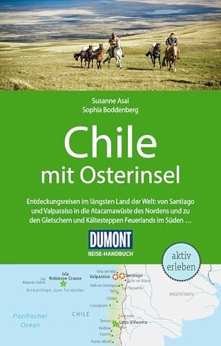 DuMont Reise-Handbuch Reiseführer Chile mit Osterinsel mit Extra-Reisekarte