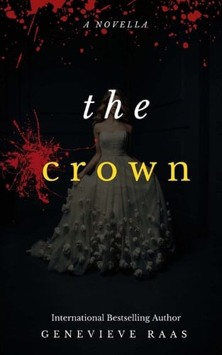 The Crown A Dark Fairy Tale Retelling of the Twelve Dancing Princesses