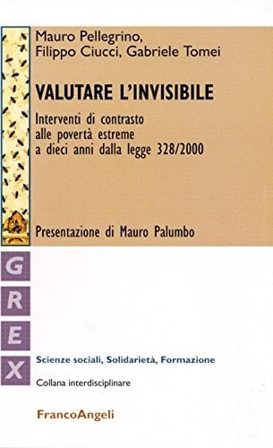 Valutare l'invisibile interventi di contrasto alle povertà estreme a dieci anni dalla Legge 328/2000
