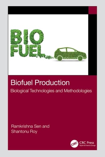 Biofuel Production Biological Technologies and Methodologies