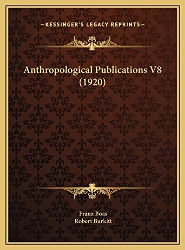 Anthropological Publications V8 (1920)