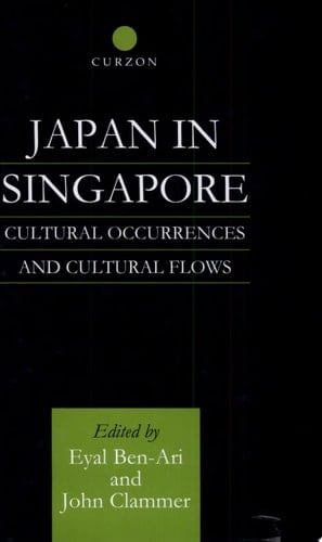 Japan in Singapore Cultural Occurrences and Cultural Flows