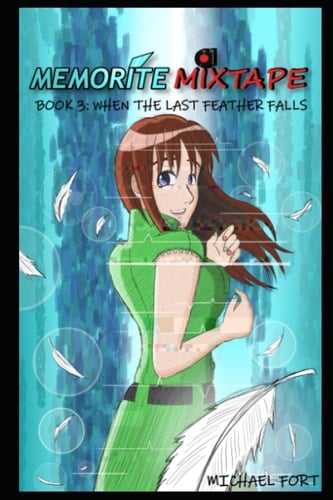 Memorite Mixtape: When the Last Feather Falls