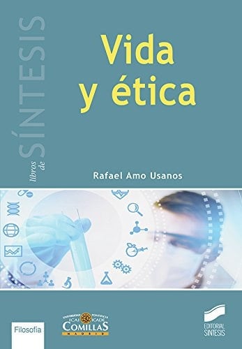 Vida y ética el lugar de la filosofía de la biología en la bioética