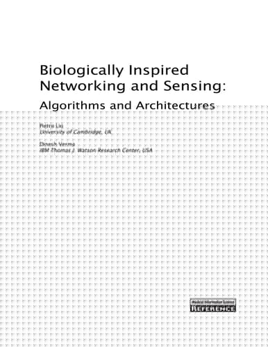 Biologically Inspired Networking and Sensing Algorithms and Architectures