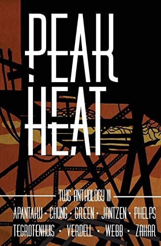 Peak Heat A Dystopian Anthology