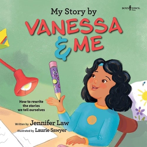 My Story by Vanessa and Me How to Rewrite the Stories We Tell Ourselves