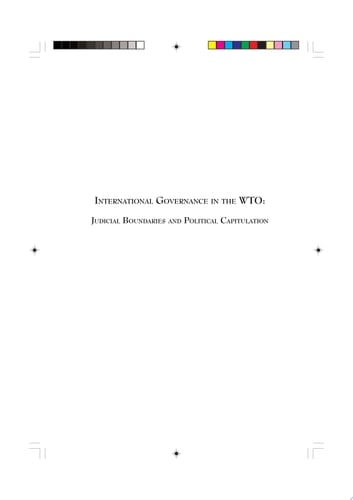 International Governance in the Wto Judicial Boundaries and Political Capitulation