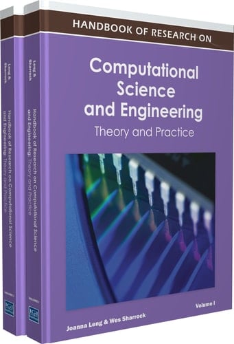 Handbook of Research on Computational Science and Engineering Theory and Practice
