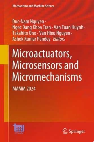 Microactuators, Microsensors and Micromechanisms