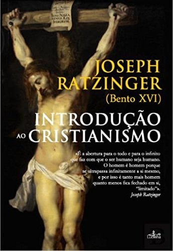 Introdução ao Cristianismo prelecções sobre o "Símbolo Apostólico"
