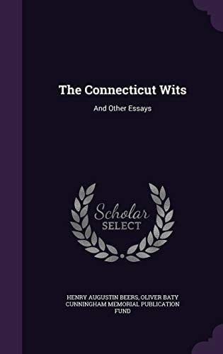 The Connecticut Wits And Other Essays