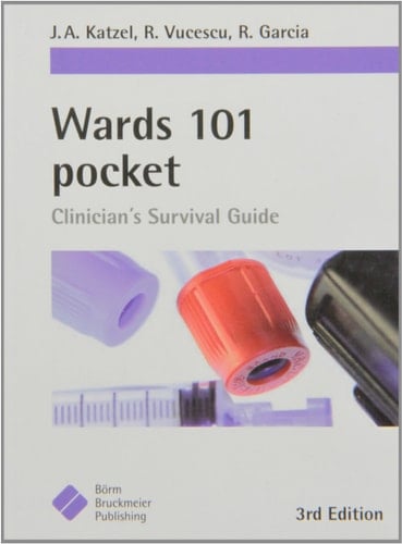 Wards 101 Pocket Clinical's Survival Guide
